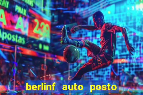 berlinf auto posto onde fica